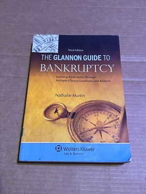 Glannon Guides: Glannon Guide to Bankruptcy : Learning Bankruptcy Through...