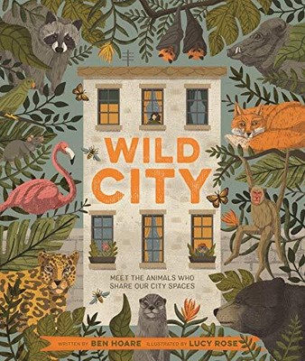 Wild City: Meet the Animals Who Share Our City Space