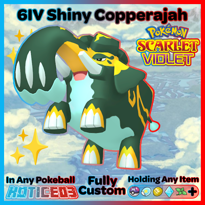 COPPERAJAH ✨ SHINY 6IV Pokemon SCARLET and VIOLET lv100 Battle