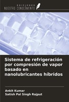 Sistema De RefrigeracióN Por CompresióN De Vapor Basado En Nanolubricantes...