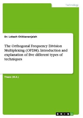 The Orthogonal Frequency Division Multiplexing (OFDM). Introduction and explanat