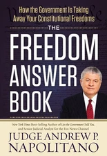The Freedom Answer Book: How the Government Is Taking Away Your Constitutional,