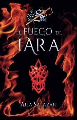 El fuego de Iara: volumen 1 (El ocaso del sol), Salazar, Pozo 9781977802118-,