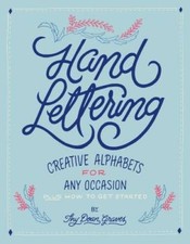Hand Lettering: Creative Alphabets for Any Occasion - Paperback - VERY GOOD