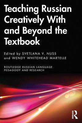 Teaching Russian Creatively With and Beyond the Textbook | Nuss (u. a.) | Buch