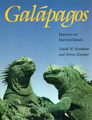 Steadman, David W & Zousmer, Steven GALAPAGOS: DISCOVERY ON DARWIN'S ISLANDS Har
