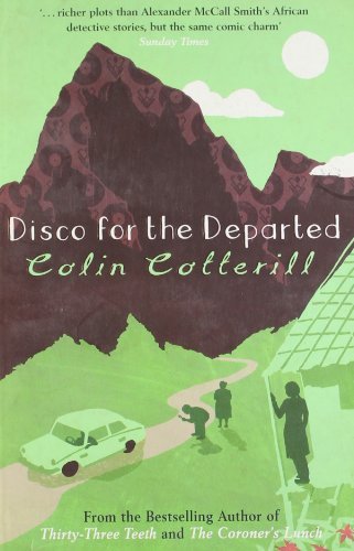 Disco for the Departed (Dr Siri Paiboun Mystery 3),Colin Cotte ,.9781847245854