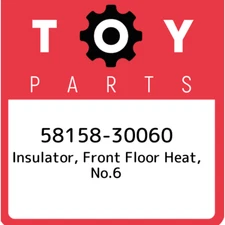 58158-30060 Toyota Insulator, front floor heat, no.6 5815830060, New Genuine OEM