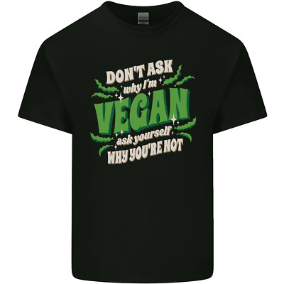 Dont Ask Why Im Vegan Herren T-Shirt aus leichter Baumwolle