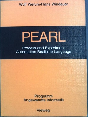 Pearl: Process and Experiment Automation Realtime Language. Beschreibung mit Anw