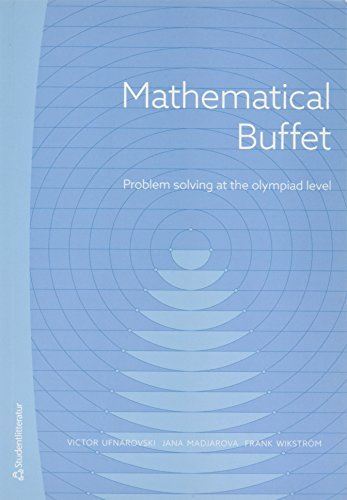 Mathematical Buffet: Problem Solving at the Olympiad Level