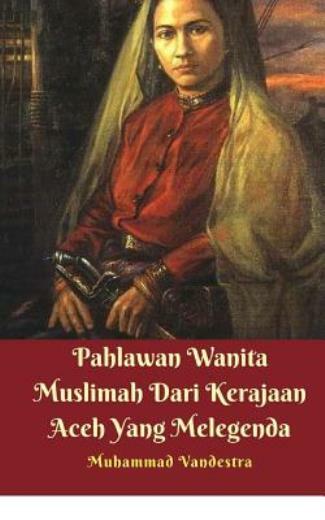 Pahlawan Wanita Muslimah Dari Kerajaan Aceh Yang Melegenda | eBay