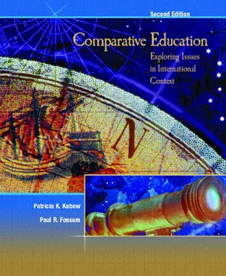 Comparative Education : Exploring Issues in International Context