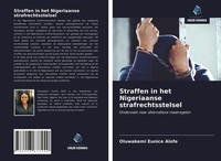 Oluwakemi Eunice Alofe | Straffen In Het Nigeriaanse Strafrechtsstelsel | Buch