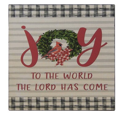 Joy To The World The Lord Has Come Christmas Sign Shelf Sitter Wall Art 5'' x 5''