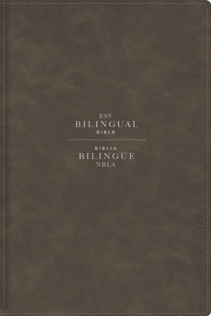 ESV/NBLA, Bilingual Bible, Leathersoft, Grey/ ESV/NBLA, Biblia Bilingue,