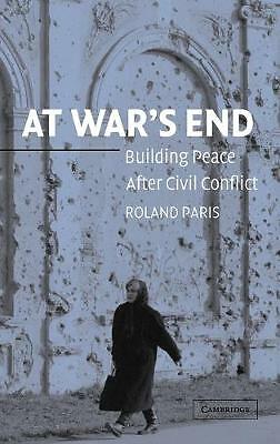 At War's End Building Peace after Civil Conflict Paris Hardback 9780521834124