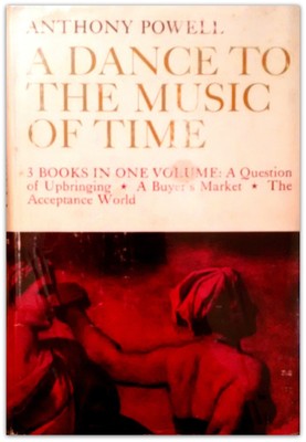 A Dance to the Music of Time: First Movement (3 Vols in 1)