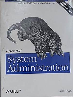 Essential System Administration: Help for Unix System by �leen Frisch 1565921275