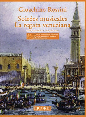 Soirées Musicales and La Regata Veneziana Medium/High Voice and Piano with 2 CD