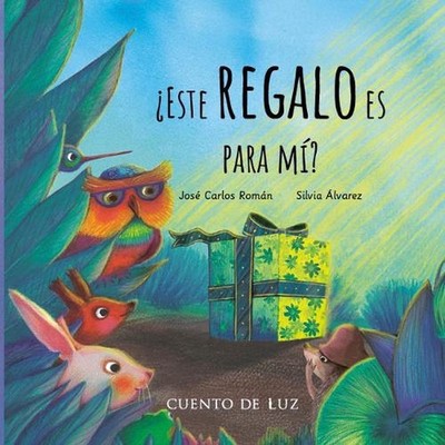 Este regalo es para mi?: Is this present for me? by Jose Carlos Romn (Spanish) H