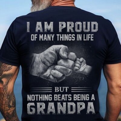 I Am Proud Of Many Things But Nothing Beats Being A Grandpa Men T-Shirt S-5XL