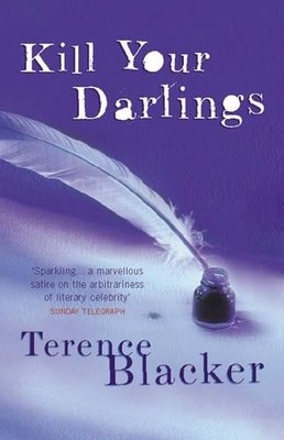 Kill Your Darlings by Blacker, Terence 075381272X FREE Shipping
