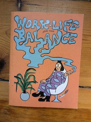 Work-Life-Balance von Aisha Franz (2022, Taschenbuch)