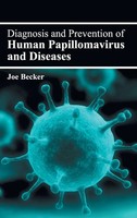 Joe Becker | Diagnosis And Prevention Of Human Papillomavirus And Diseases