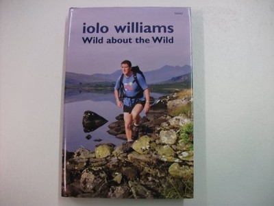 Wild About the Wild by Williams, Iolo Hardback Book The Fast Free Shipping