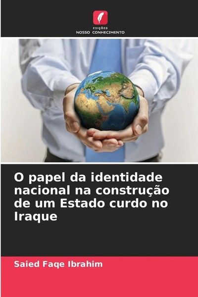 Saied Faqe Ibrahim | O Papel Da Identidade Nacional Na ConstruçãO De Um...-image
