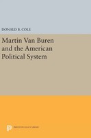 Donald B. Cole | Martin Van Buren And The American Political System | Buch
