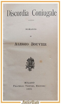EHELICHE UNEINTRACHT von Alessio Bouvier 1900 Brüder Trier antikes Buch Roman