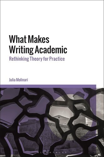What Makes Writing Academic Rethinking Theory For Practice