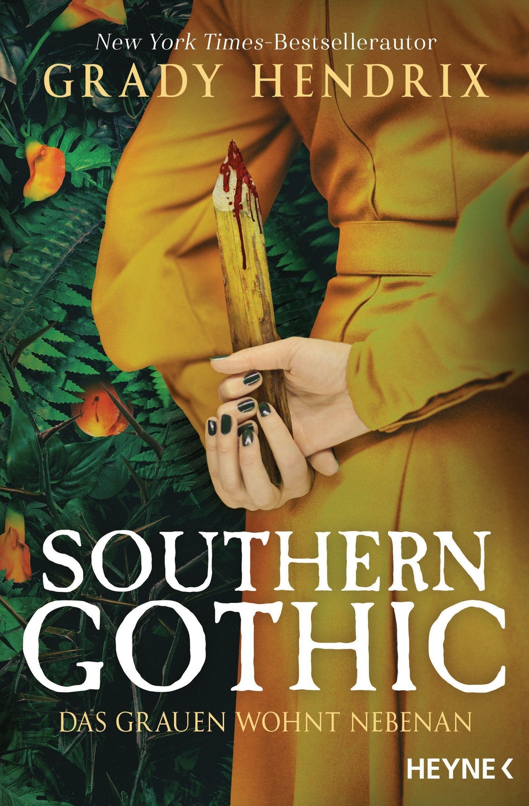 Southern Gothic - Das Grauen Wohnt Nebenan Roman Grady Hendrix