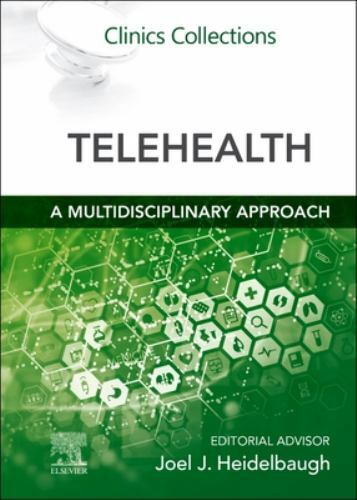 Telehealth : A Multidisciplinary Approach Clinics Collections Heidelbaugh