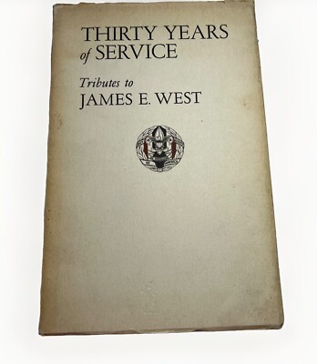 BSA Thirty Years of Service Tributes to James E. West Paperback BN-513