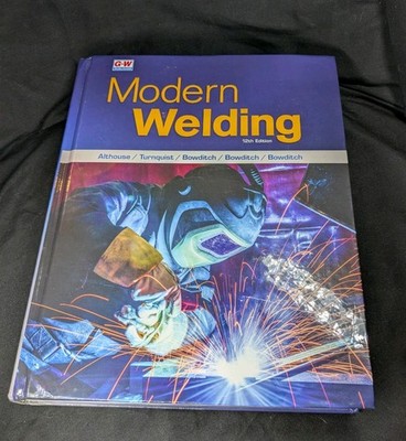 Modern Welding Textbook 12th Edition Hardcover Textbook