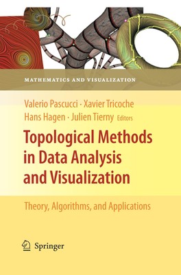 Topological Methods in Data Analysis and Visualization Valerio Pascucci