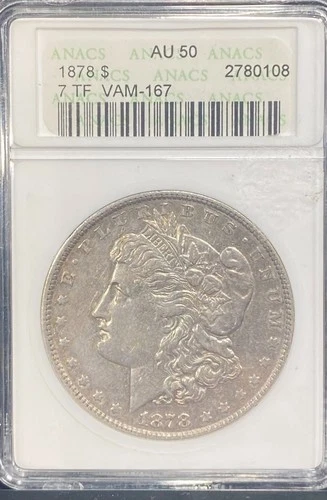 1878 Morgan Silver Dollar, VAM-167, 7 Tailfeathers, Anacs Graded AU50