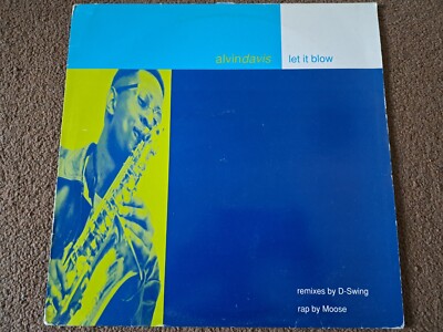 Alvin Davis    Let It Blow - 12'' Record - Ripe Recordings    12 RIPE 207 - 1993