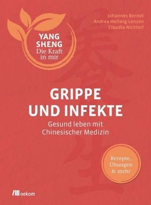 Grippe und Infekte (Yang Sheng 4) Johannes Bernot