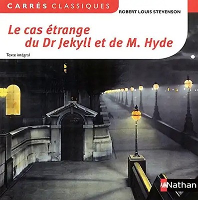 Le cas étrange du Dr Jekyll et M. Hyde - Stevenson, Robert Louis