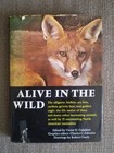 Alive in the Wild Edited by Victor H. Cahalane ©1970 Hardcover with Dust Jacket — photo 1