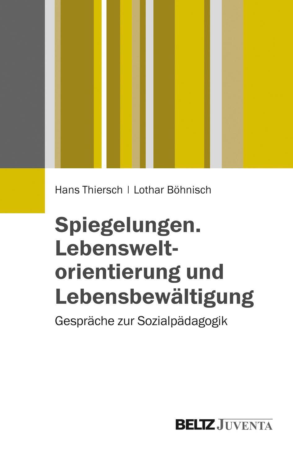 Spiegelungen. Lebensweltorientierung Und Lebensbewältigung, Hans