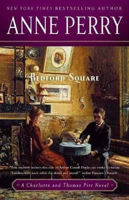 Bedford Square: A Charlotte and Thomas Pitt Novel by Anne Perry (English) Paperb
