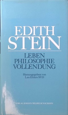 Edith Stein : Leben, Philosophie, Vollendung ; Abhandlungen des Internationalen