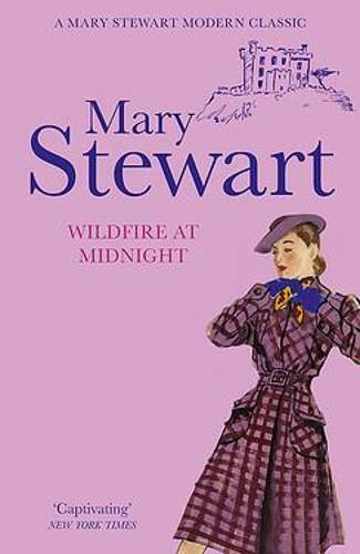 Wildfire at Midnight (Mary Stewart Modern Classic), Lady Mary Stewart, New,