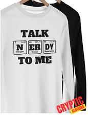 Talk To Me Nerdy T SHIRT S-3XL Funny Chemistry Science Nerd Geek Joke GIFT TEE