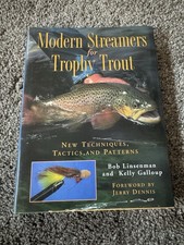 MODERN STREAMERS FOR TROPHY TROUT: NEW TECHNIQUES, By Bob Linsenman & Kelly